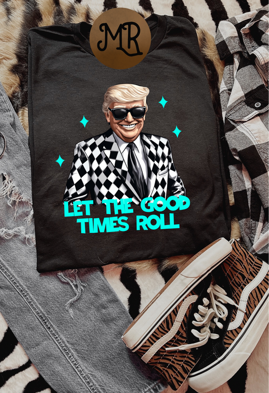 Let The Good times Roll